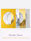 Metallic Match | 4 Single Color & 4 Multicolor Glam Match Frames